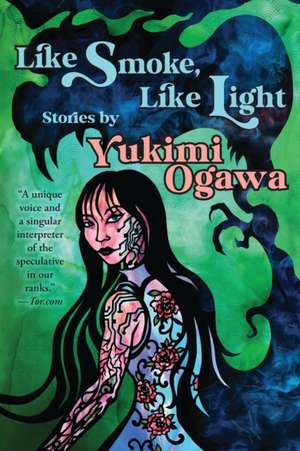 Like Smoke, Like Light de Yukimi Ogawa