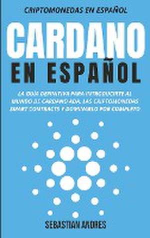 Cardano en Español de Sebastian Andres