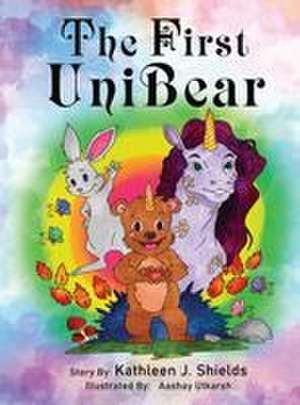 The First Unibear de Kathleen J. Shields