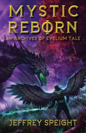 Mystic Reborn de Jeffrey Speight