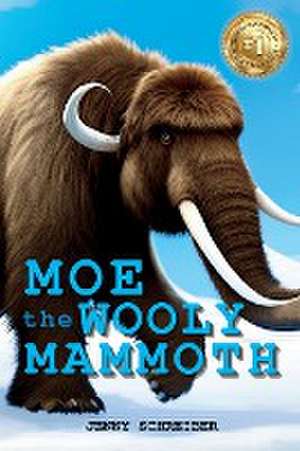 Moe the Wooly Mammoth de Jenny Schreiber