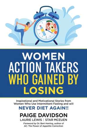 Women Action Takers Who Gained By Losing de Paige Davidson