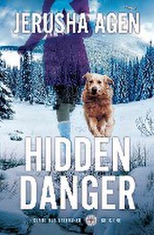 Hidden Danger de Jerusha Agen