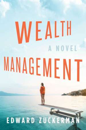 Wealth Management de Edward Zuckerman