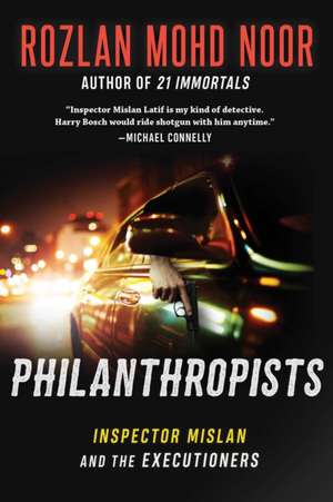 Philanthropists: Inspector Mislan and the Executioners de Rozlan Mohd Noor