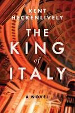 The King of Italy de Kent Heckenlively