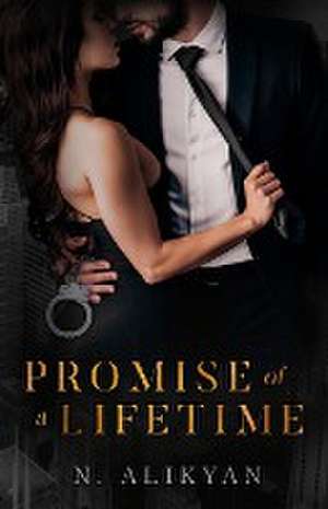 Promise of a Lifetime de N. Alikyan