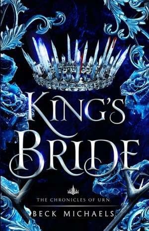 King's Bride (Chronicles of Urn) de Beck Michaels