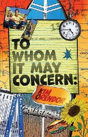 To Whom It May Concern de Kim Orendor