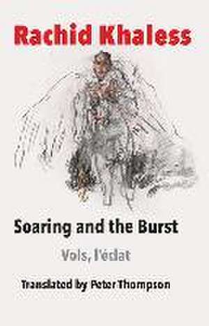 Soaring and the Burst de Rachid Khaless