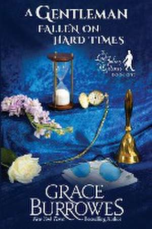 A Gentleman Fallen on Hard Times de Grace Burrowes