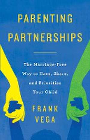 Parenting Partnerships de Frank Vega