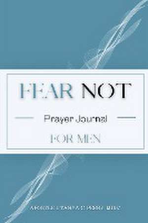 FEAR NOT FOR MEN de L'Tanya C Perry