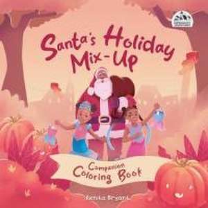 Santa's Holiday Mix-Up Coloring Book de Renita Bryant