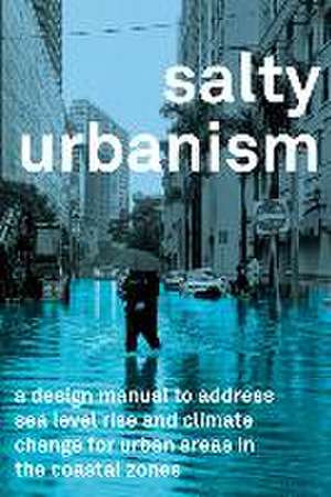 Salty Urbanism de Jeffrey Huber