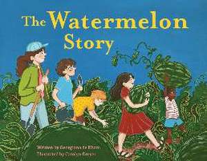 The Watermelon Story de Georgiana de Rham