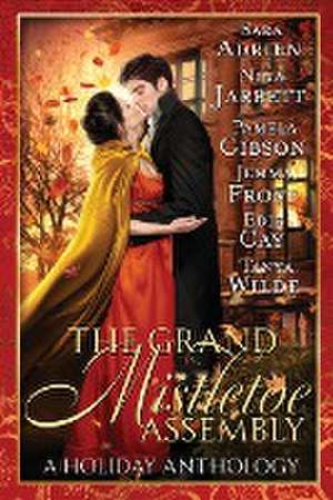 The Grand Mistletoe Assembly de Sara Adrien