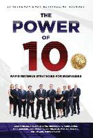 The Power of 10: Rapid Revenue Strategies to Scale Your Business de Jason Miller