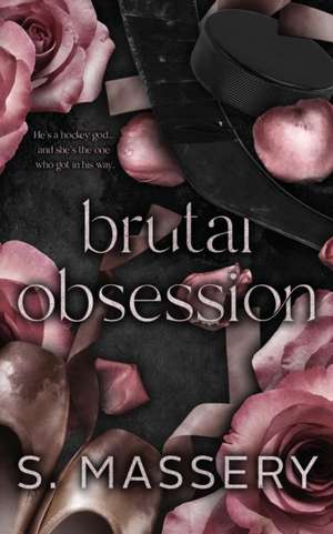 Brutal Obsession de S. Massery