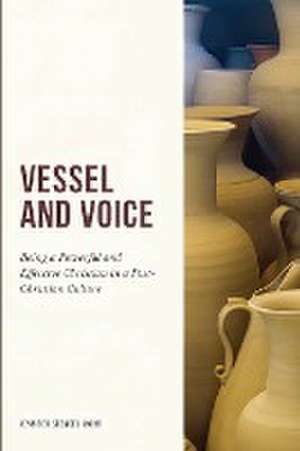 Vessel And Voice de Jennifer Stengel-Mohr