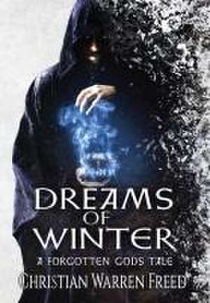 Dreams of Winter de Christian Warren Freed