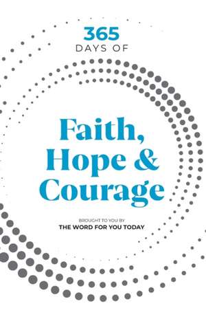 365 Days of Faith, Hope & Courage de Bob Gass