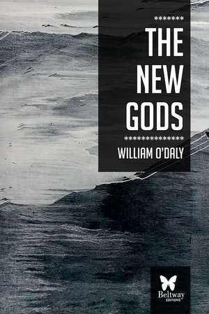 The New Gods de William O'Daly