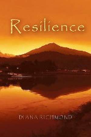 Resilience de Diana Richmond