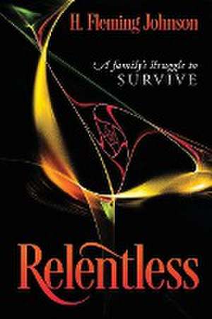 Relentless de Helen Fleming Johnson