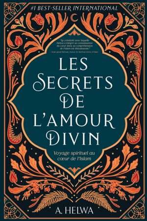 Les secrets de l'amour Divin de A. Helwa