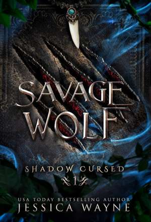 Savage Wolf de Jessica Wayne