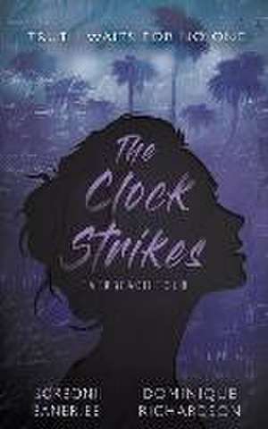 The Clock Strikes de Sorboni Banerjee