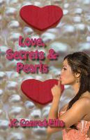 Love, Secrets & Pearls de Jc Conrad-Ellis