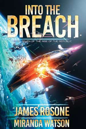 Into the Breach de James Rosone