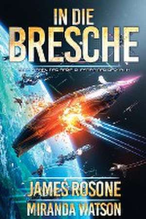 Rosone, J: In Die Bresche