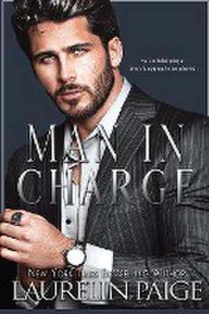 Man in Charge de Laurelin Paige