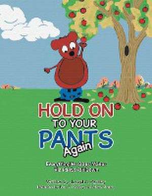 Hold On To Your Pants Again de Joseph L Parsley