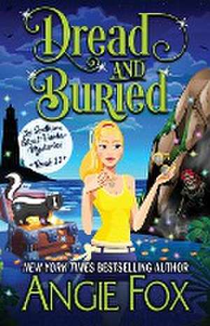 Dread and Buried de Angie Fox