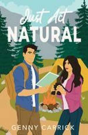 Just Act Natural de Genny Carrick