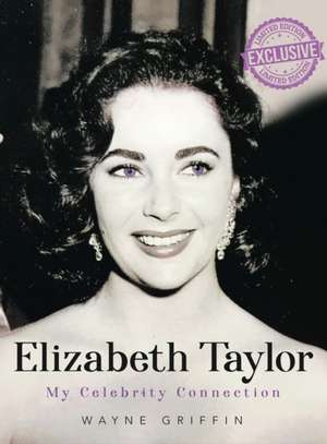 Elizabeth Taylor de Wayne Griffin