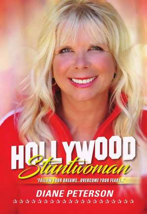 Hollywood Stuntwoman de Diane Peterson