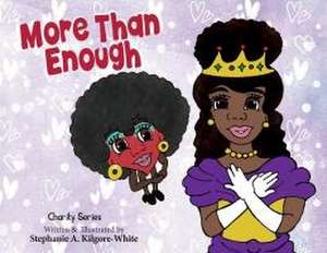 More Than Enough de Stephanie A. Kilgore-White