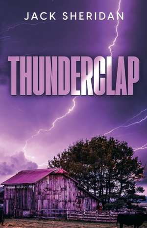 Thunderclap de Jack Sheridan