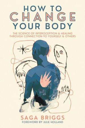 How to Change Your Body de Saga Briggs