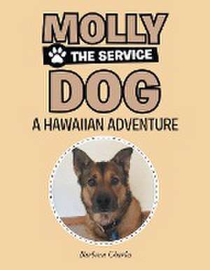 Molly The Service Dog de Barbara Charles