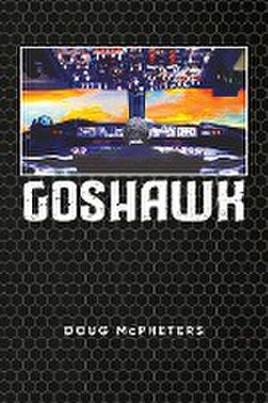Goshawk de Doug McPheters