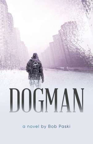 Dogman de Bob Paski