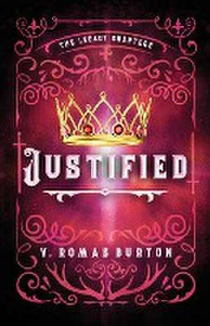 Justified de V. Romas Burton