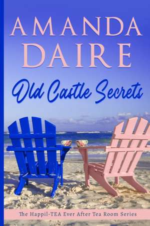 Old Castle Secrets de Amanda Daire