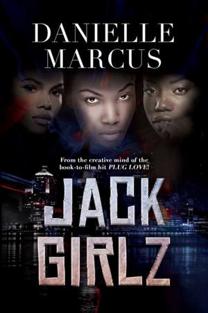 Jack Girlz de Danielle Marcus